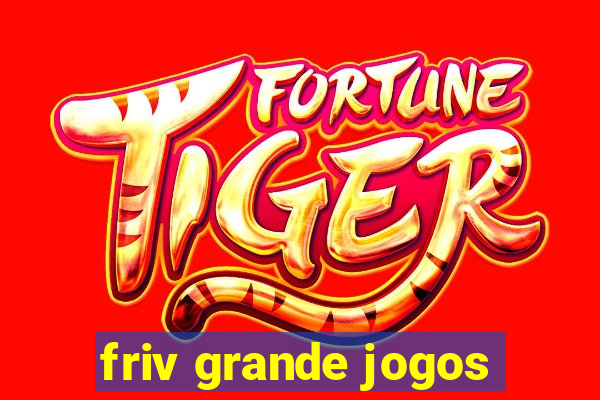 friv grande jogos